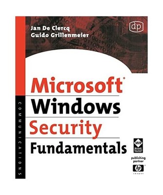 Microsoft Windows Security Fundamentals, Jan de Clercq, Guido Grillenmeier