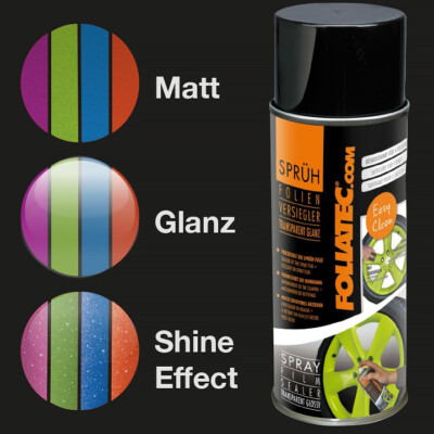 Sprüh Folie Versiegler 400ml - FOLIATEC Glänzend Matt Metallic-Effect Topcoat