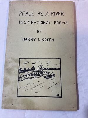 Peace As A River Inspirational Poems By Harry L. Green 1979 Paperback