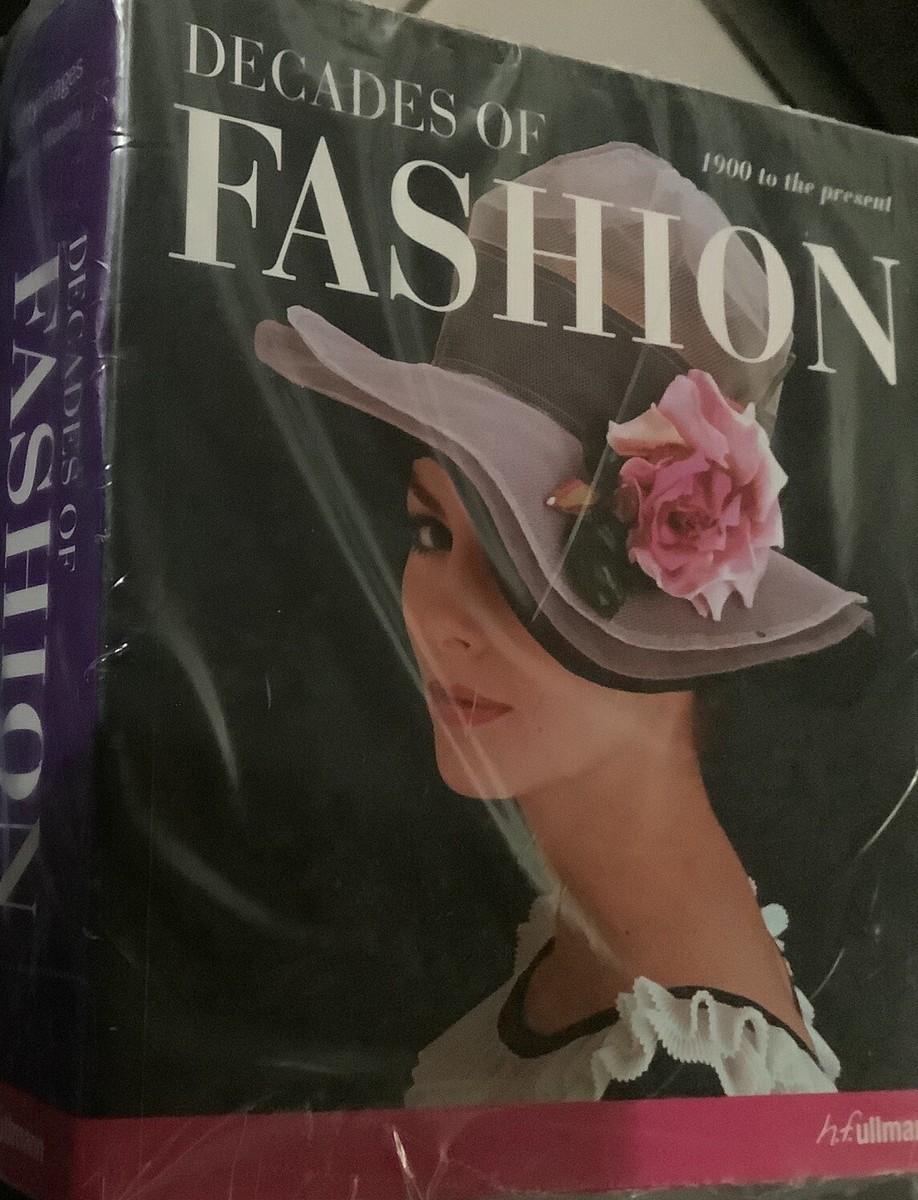 DECADES OF FASHION (ULLMANN) 1900 To The Present By Harriet