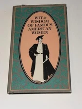 Wit & Wisdom of Famous American Women HB DJ Peter Pauper Press 1986