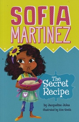 The Secret Recipe (Sofia Martinez) - paperback Jules, Jacqueline|Smith, Kim