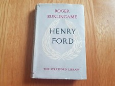HENRY FORD by ROGER BURLINGAME Hardback 1957 
