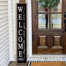 Welcome-ish Sign for Front porch Standing 45"X9" Wooden Frame Large Outdoor W...