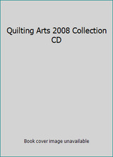 Quilting Arts 2008 Collection CD