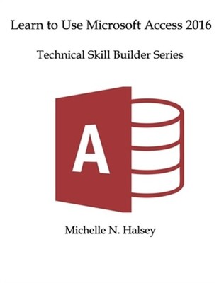 Learn Microsoft Access 2016 (Paperback or Softback)