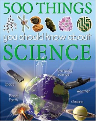 500 Things You Should Know About Science (256 Flexis) By Steve O