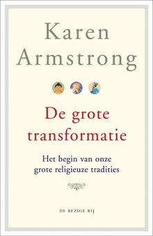 De grote transformatie: het begin van onze religieuze tr... | Buch | Zustand gut
