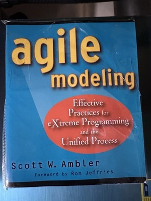 Agile Modeling: Effective Practices for eXtreme Programming 