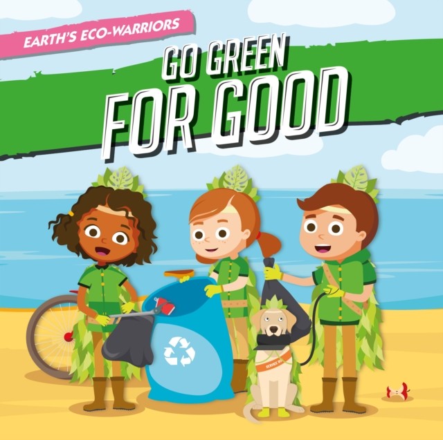 Go Green for Good by Shalini Vallepur (Hardback Book)