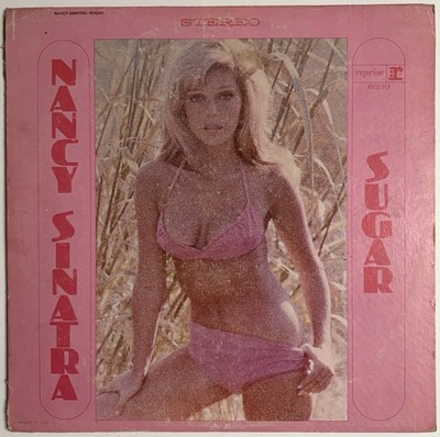 Nancy Sinatra - Sugar - 1966 Reprise Stereo RS-6239 Vinyl Record LP