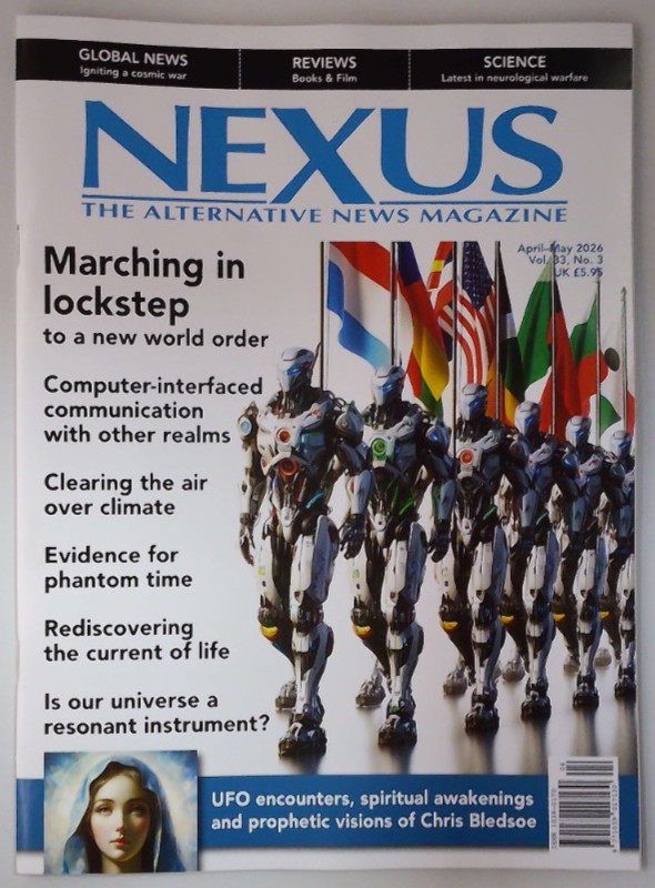 Nexus magazine April/May 2026 Marching in Lockstep to a new world order + UFOs