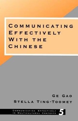 Communicating Effectively with the Chinese (Communicating Effectively in  - GOOD