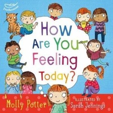 Potter, Molly : How Are You Feeling Today?: A picture bo FREE Shipping, Save £s