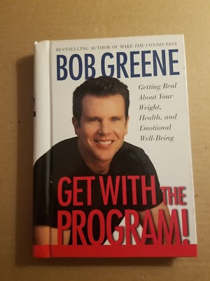 Get With the Program! : Getting Real About Your Weight, Health, and Emotional We