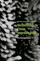 Urban MäDer (U. A.) | Vermittlung Freier Improvisation | Taschenbuch | Deutsch