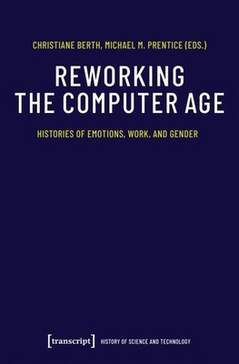 Reworking the Computer Age | englisch