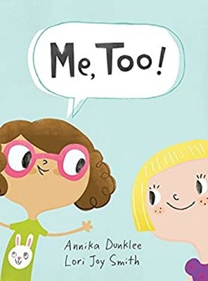 Me, Too! Hardcover Annika Dunklee