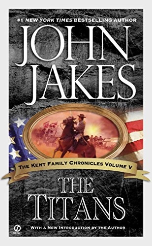 THE TITANS (KENT FAMILY CHRONICLES) By John Jakes **BRAND NEW** - Imagen 1 de 1