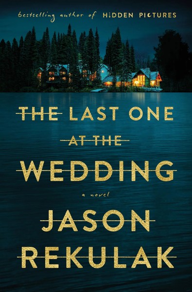 Jason Rekulak | The Last One At The Wedding | Taschenbuch | Englisch (2024)-image