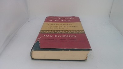			The Materials of the Artist, Max Doerner, Rupert Hart-Davis, 1949		