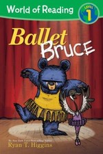 World of Reading: Mother Bruce: Ballet Br- 1368080987, Ryan T Higgins, paperback