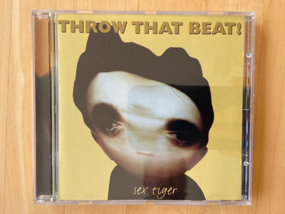 CD  Throw That Beat - Sex Tiger