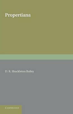 Propertiana Shackleton Bailey Paperback Cambridge University Press 9781107623958