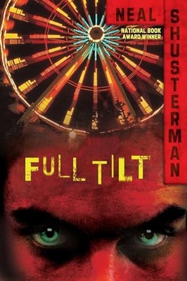 Full Tilt, Shusterman, Neal