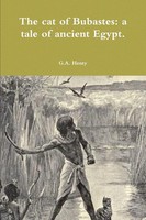 G. A. Henty | The Cat Of Bubastes | Taschenbuch | Englisch (2018) | [.]