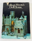 Colleen Moore's Doll House by Colleen Moore (1979, Hardcover)