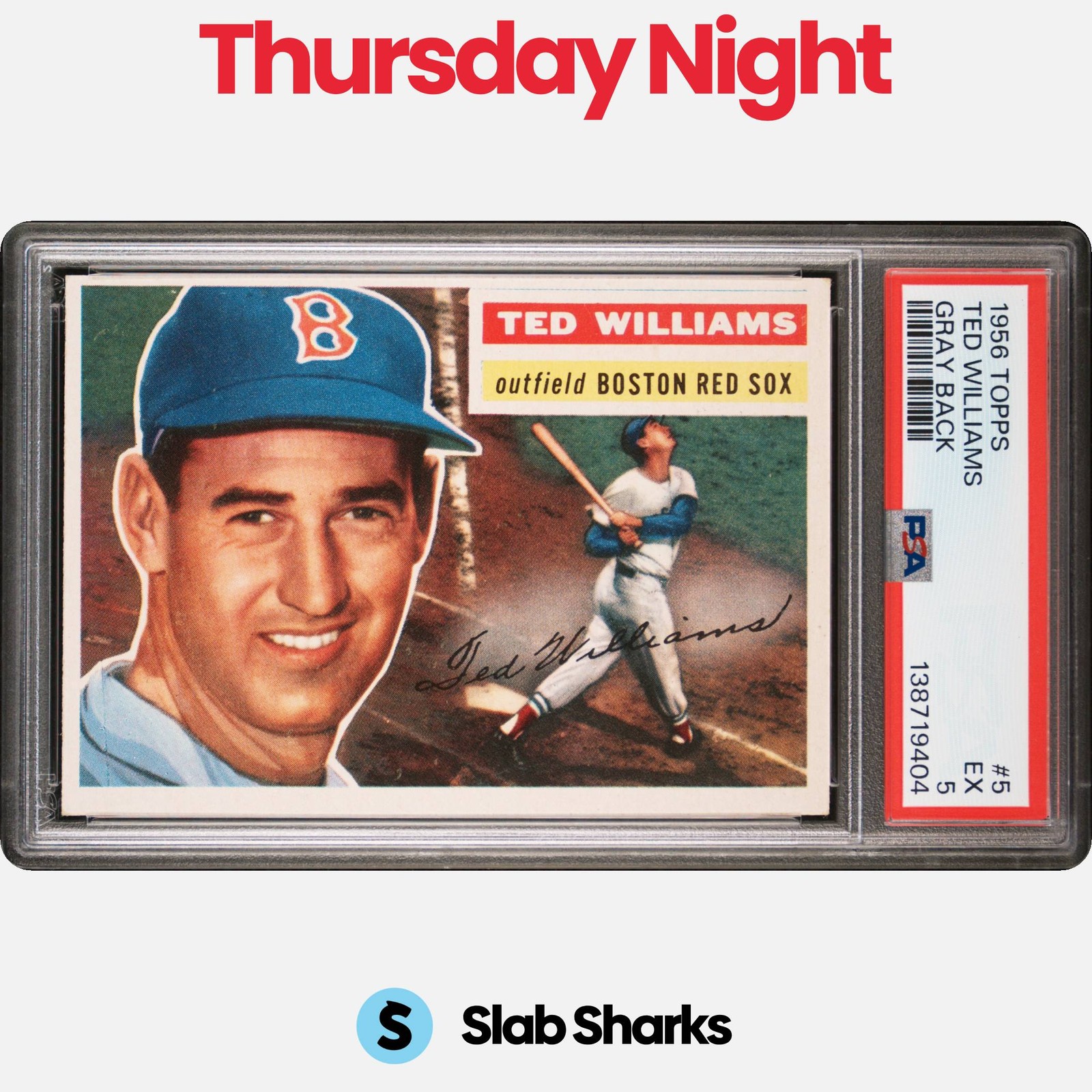 1956 TOPPS #5 TED WILLIAMS GRAY BACK PSA 5