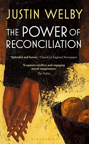 The Power of Reconciliation,Welby Archbishop of Canterbury, The