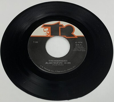 TITO RODRIGUEZ Algo Nuevo / El Milagro De Tu Amor 45 TR Records Latin Salsa BS56