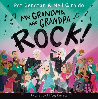 Signed Copy   My Grandma and Grandpa Rock! by Pat Benatar & Neil Giraldo (2025)