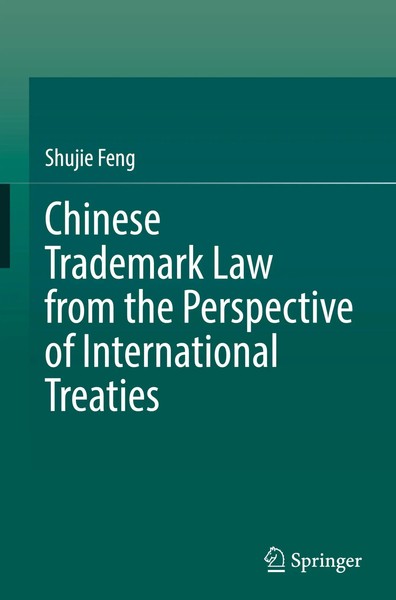 Shujie Feng | Chinese Trademark Law From The Perspective Of International...-image