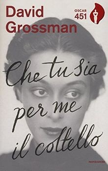 Che tu sia per me il coltello von Grossman, David | Buch | Zustand sehr gut