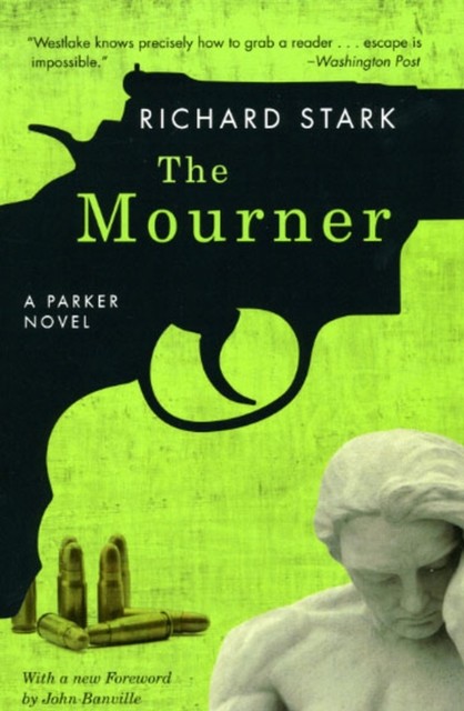 The Mourner A Parker Novel by Richard Stark (Paperback Book)