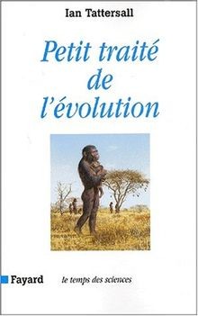 Petit traité de lévolution von Tattersall, Ian | Buch | Zustand akzeptabel
