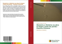 MemóRia E HistóRia Na Obra O Alegre Canto Da Perdiz - Paulina Chiziane Rosilene