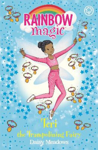 Rainbow Magic: Teri The Trampolining Fairy: The After School Sports