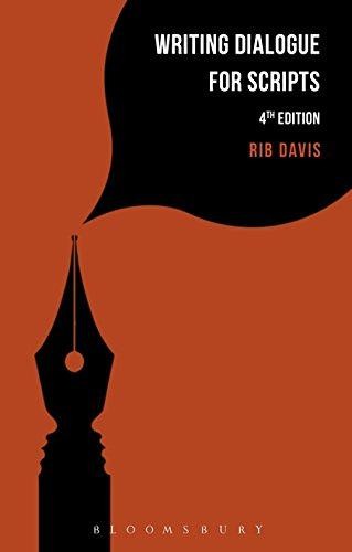 Writing Dialogue for Scripts (Writing Handbooks) - Rib Davis