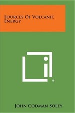 Sources of Volcanic Energy (Paperback or Softback)