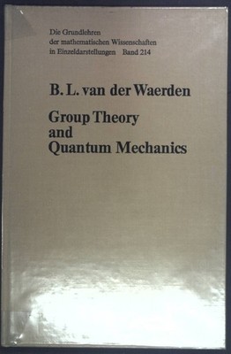 Group theory and quantum mechanics. Die Grundlehren der mathematischen Wissensch