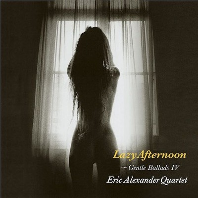 Eric Alexander Quartet - Lazy Afternoon 180g LP - Venus Records Limited Edition