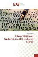 Marilena Milcu | InterpréTation Et Traduction: Entre Le Dire Et L'éCrire | Buch