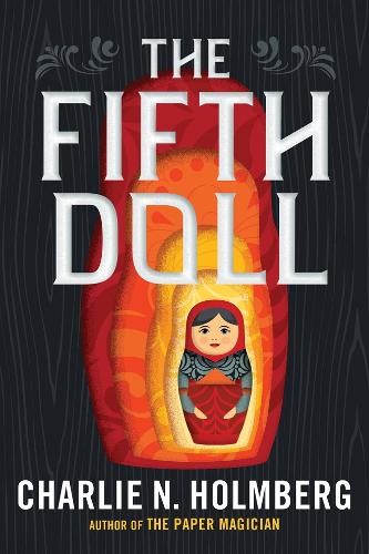 Charlie N. Holmberg The Fifth Doll (Tascabile)