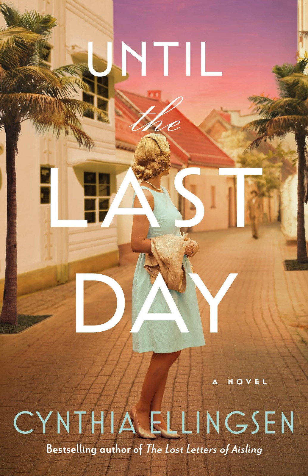 Until the Last Day : A Novel - Image 5
