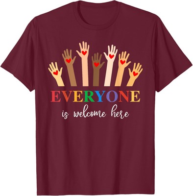 Everyone Is Welcome Here Inclusion and Equality Unisex T-Shirt
