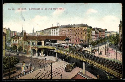 AK Berlin-Kreuzberg, Schlesisches Tor mit Hochbahn, U-Bahn, Straßenbahn, Pferde 
